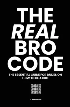The Real Bro Code - Kim Evensen