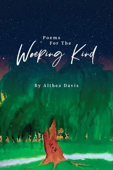 Poems For The Weeping Kind - Althea Davis