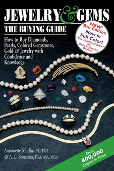 Jewelry & Gems-The Buying Guide, 8th Edition - PG FGA Antoinette Matlins