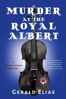 Murder at the Royal Albert - Gerald Elias