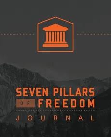 7 Pillars of Freedom Journal - Ted Roberts