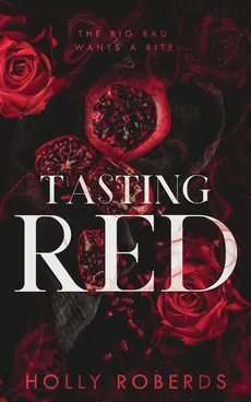Tasting Red - Holly Roberds