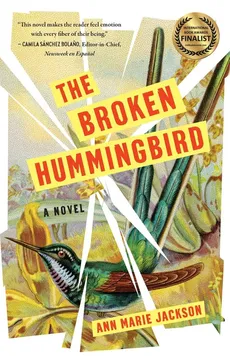 The Broken Hummingbird - Ann Marie Jackson