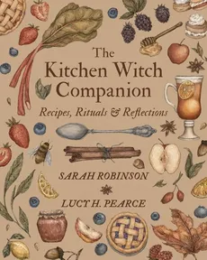 The Kitchen Witch Companion - Sarah Robinson