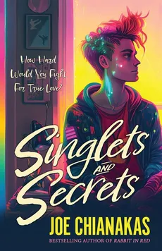 Singlets and Secrets - Joe Chianakas