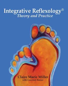 Integrative Reflexology® - Claire Marie Miller