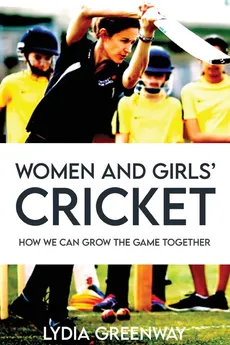 Women and Girls' Cricket - Lydia Greenway