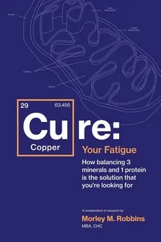 Cu-RE Your Fatigue - Morley Robbins