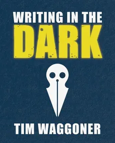 Writing in the Dark - Waggoner Tim
