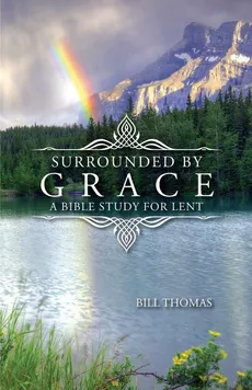 Surrounded by Grace - Thomas Bill