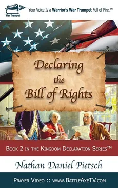 Declaring the Bill of Rights - Nathan Daniel Pietsch