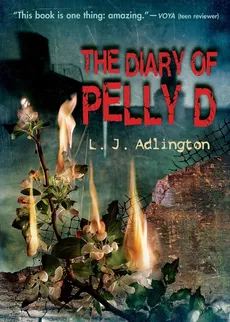 The Diary of Pelly D - L. J. Adlington