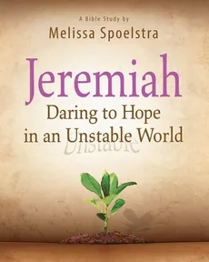 Jeremiah, Participant Book - Melissa Spoelstra