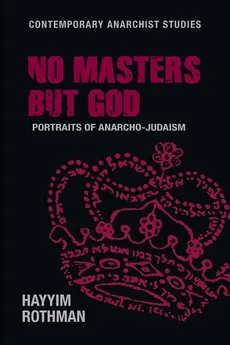 No masters but God - Hayyim Rothman
