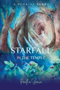 Starfall in the Temple - Prartho Sereno