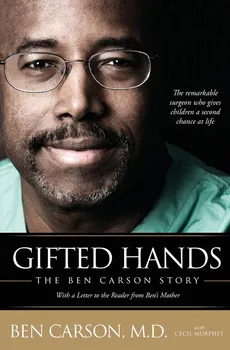 Gifted Hands - M.D. Ben Carson