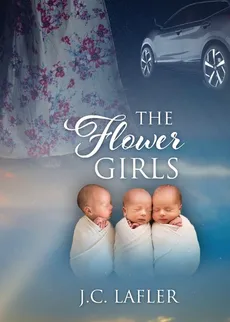The Flower Girls - J.C. Lafler