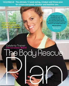 The Body Rescue Plan - Christianne Wolff