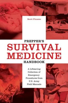 Prepper's Survival Medicine Handbook - Scott Finazzo