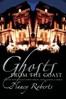 Ghosts from the Coast - Nancy Roberts