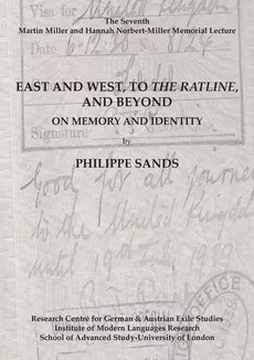 East and West, to The Ratline, and Beyond - Philippe Sands