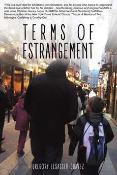 Terms of Estrangement - Gregory Elsasser-Chavez