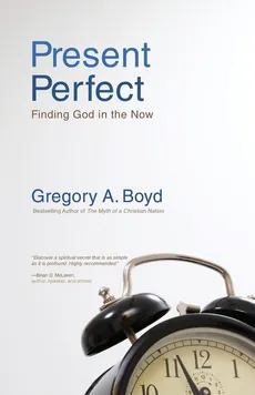 Present Perfect - Gregory A. Boyd