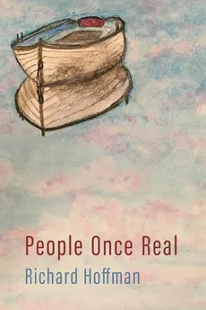 People Once Real - Richard Hoffman