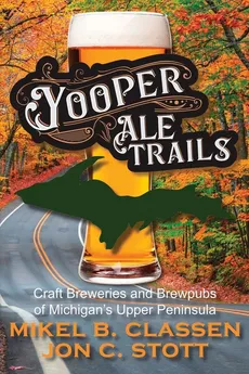 Yooper Ale Trails - Jon C Stott