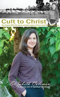 Cult to Christ - Elizabeth Joy Coleman