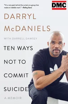 Ten Ways Not to Commit Suicide - Darryl "DMC" McDaniels
