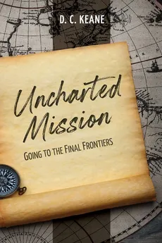 Uncharted Mission - D. C. Keane