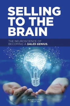 Selling to the Brain - Robert Best