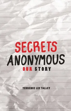 Secrets Anonymous - Terrence Lee Talley