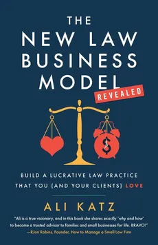 The New Law Business Model - Ali Katz