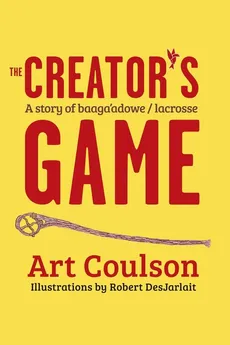 The Creator's Game - Art Coulson