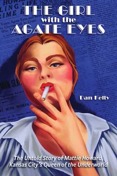 The Girl with the Agate Eyes - Dan Kelly