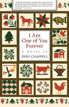I Am One of You Forever - Fred Chappell