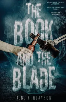 The Book and the Blade - A. B. Finlayson
