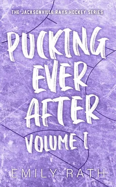 Pucking Ever After - Emily Rath