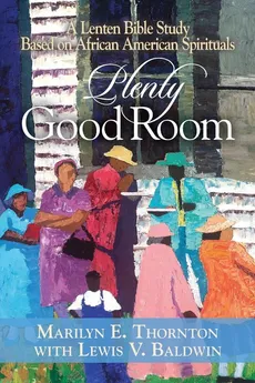 Plenty Good Room - Marilyn E Thornton