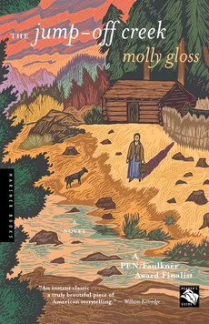 The Jump-Off Creek - Molly Gloss