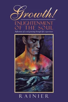 Growth! Enlightenment of the Soul - Rainier