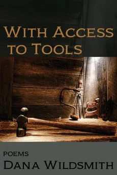 With Access to Tools - Dana Wildsmith