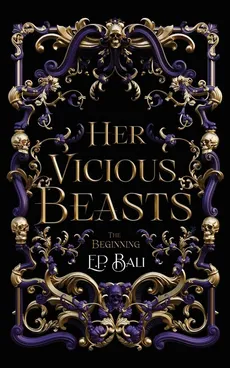 Her Vicious Beasts - E.P. Bali