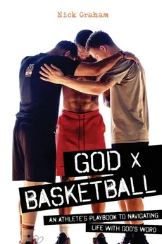God x Basketball - Nick Graham