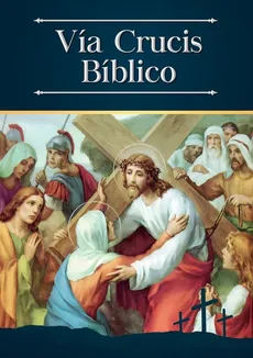 Vía Crucis Bíblico - Enrique M Escribano