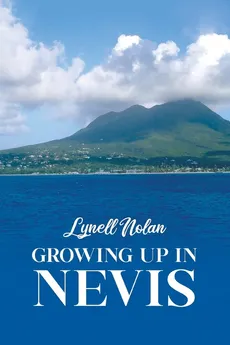 Growing Up in Nevis - Lynell Nolan