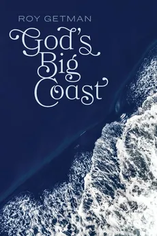 God's Big Coast - Roy Getman