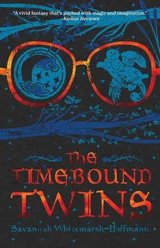 The Timebound Twins - Savannah Whitemarsh-Hoffmann